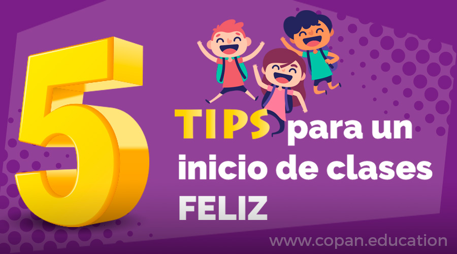 5 tips para un inicio de clases feliz